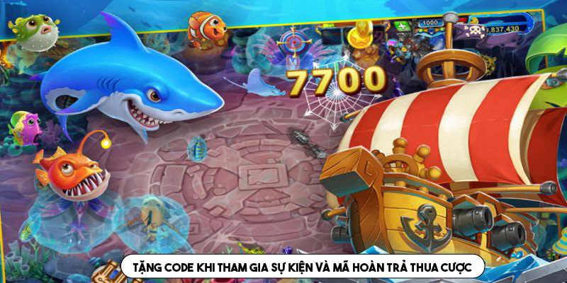 Tặng code khi tham gia sự kiện và mã hoàn trả thua cược 