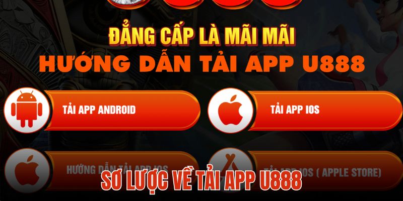 Tải app tại U888 cực nhanh với hai hệ điều hành