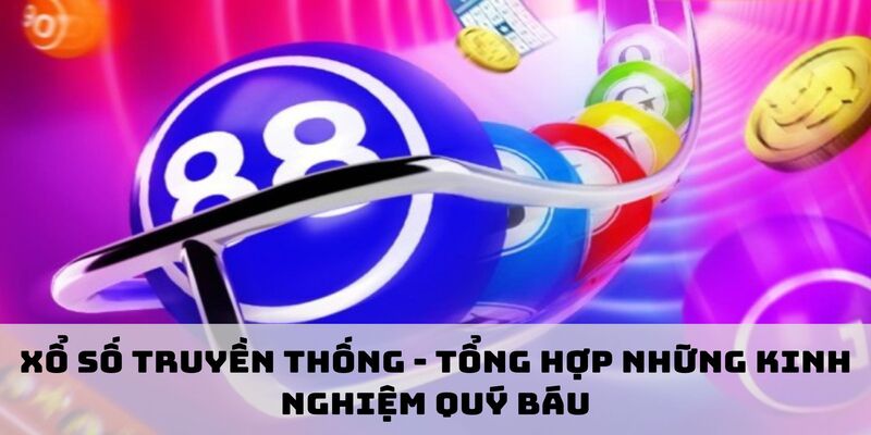 xổ số truyền thống - tổng hợp